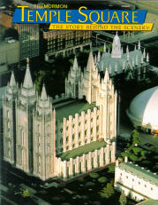 THE MORMON TEMPLE SQUARE: the story behind the scenery (UT). 